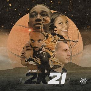 Str8Drop Music Presents - The Bubble 2K21 (Explicit)