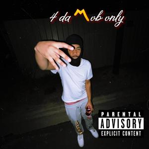 4 Da Mob Only (Explicit)