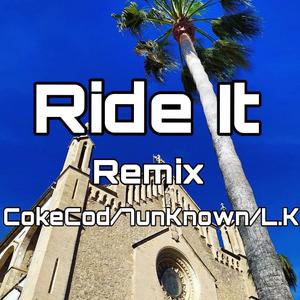 Ride It (James Godfrey Remix 2019 Remix)