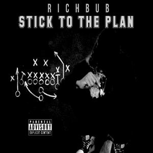 Stick To The Plan (Explicit)