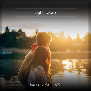 Light Icons Dance & Chill 2021