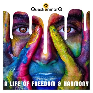 A Life of Freedom & Harmony