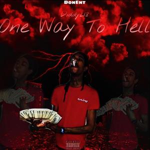 OneWay To Hell (Explicit)