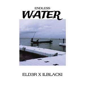 Endless Water (Explicit)