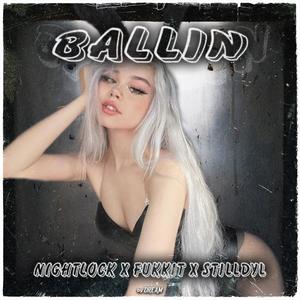 BALLIN' (feat. Fukkit) (Explicit)
