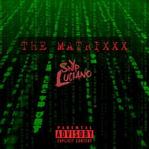 The Matrixxx (Explicit)