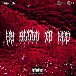 MY BLOOD IS MUD (feat. MajinMos) [Explicit]