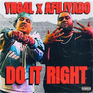 Do It Right (feat. Afiliyado) (Explicit)