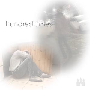 100 Times (feat. Apple13 & Coinflip) (Explicit)