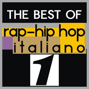 The best of rap-hip hop italiano, vol. 1