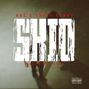 SKID (feat. Groovie.808) (Explicit)