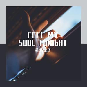 Feel My Soul Tonight (Prod by PENG)