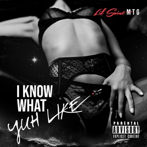 I Know What Yuh Like (Explicit)