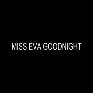 Miss Eva Goodnight