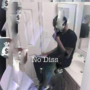 No Diss (Explicit)