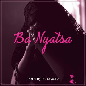 Ba Nyatsa (feat. Kaymow) (Radio Edit)