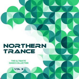 Northern Trance N.3 - The Ultimate Dance Collection