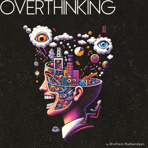 Overthinking