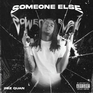 Someone Else (Explicit)