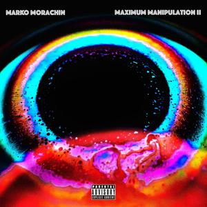 Maximum Manipulation 2 (Explicit)