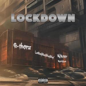 Lockdown (feat. Mister Morgan & Laquayquayshayshay) (Explicit)