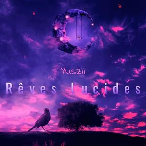 Rêves Lucides (Explicit)