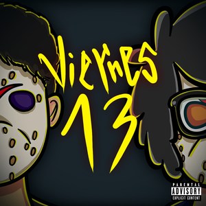 Viernes 13 (Explicit)