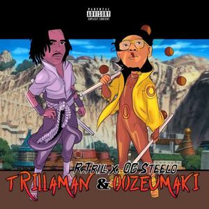 Trillaman & Oozeumaki (Explicit)