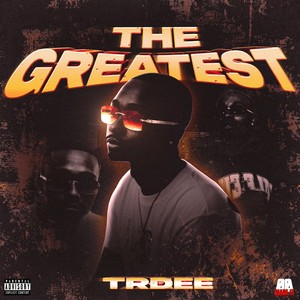 The Greatest (Explicit)