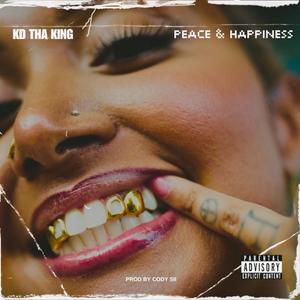 Peace & Happiness (Explicit)