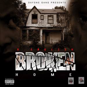 Broken Home (Explicit)