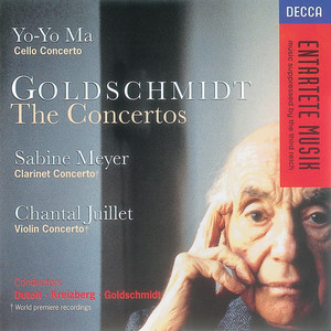 Goldschmidt: Cello Concerto/Clarinet Concerto/Violin Concerto (ゴルトシュミット)