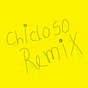 Chicloso 2.0 (Remix|Explicit)