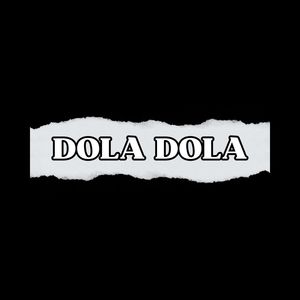 Dola Dola (Reggae Slow)