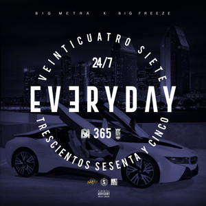 Everyday (Feat. Big Freeze)