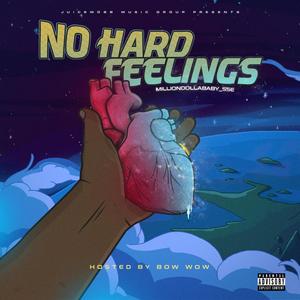 No Hard Feelings (Explicit)