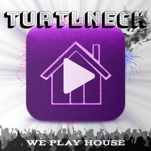 We Play House