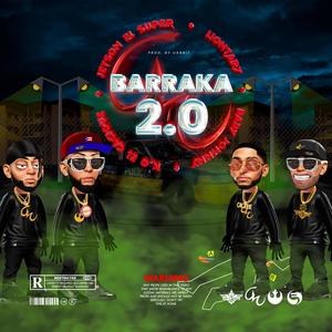 BARRAKA 2.0 (feat. Baby Johnny, K.O El Cacique & Jetson El Super) (Explicit)
