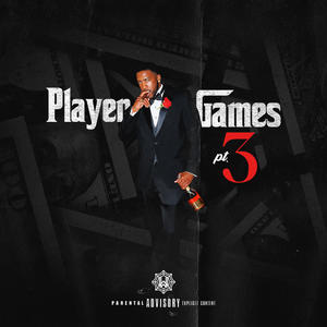 Player Games, Pt. 3 (Explicit)