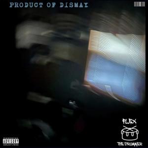 PRODUCT OF DISMAY (Explicit)