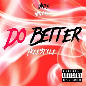 do better freestyle (Explicit)