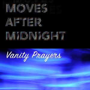 Vanity Prayers (Explicit)