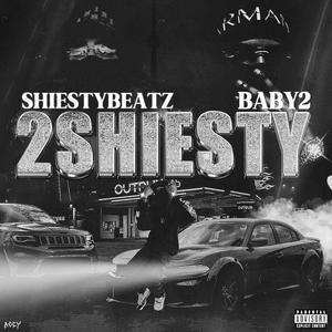 2SHIESTY (Explicit)