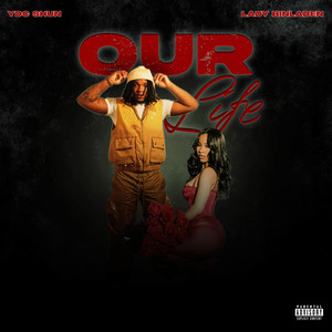 Our Life (Explicit)