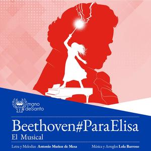 Beethoven#ParaElisa El Musical (Original Musical Soundtrack)