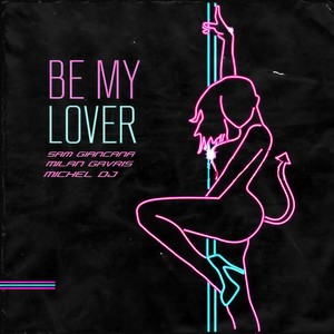 Be My Lover