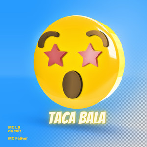 Taca Bala (Explicit)