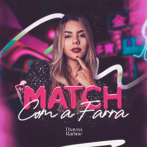 Match Com a Farra (Explicit)