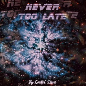 Never Too Late (feat. Rawlo) (Explicit)