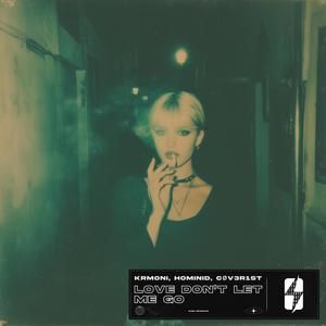 Love Don't Let Me Go